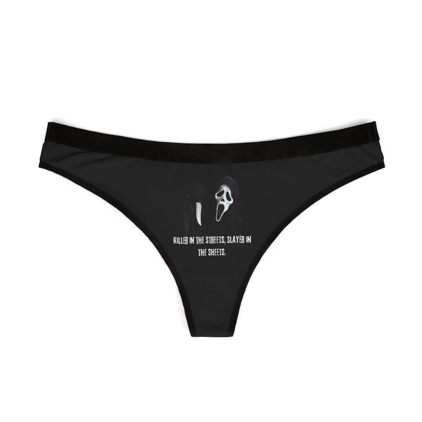 "Killer In The Streets Slayer In The Sheets" Women's Thong