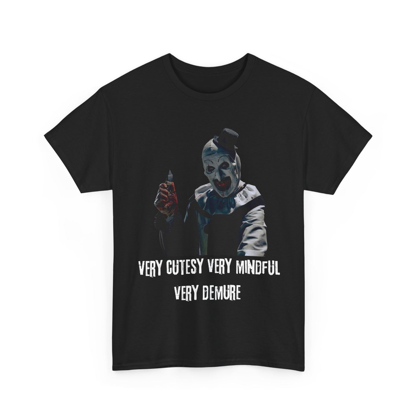 "Very Cutesy Very Mindful Very Demure" Art The Clown Shirt Unisex