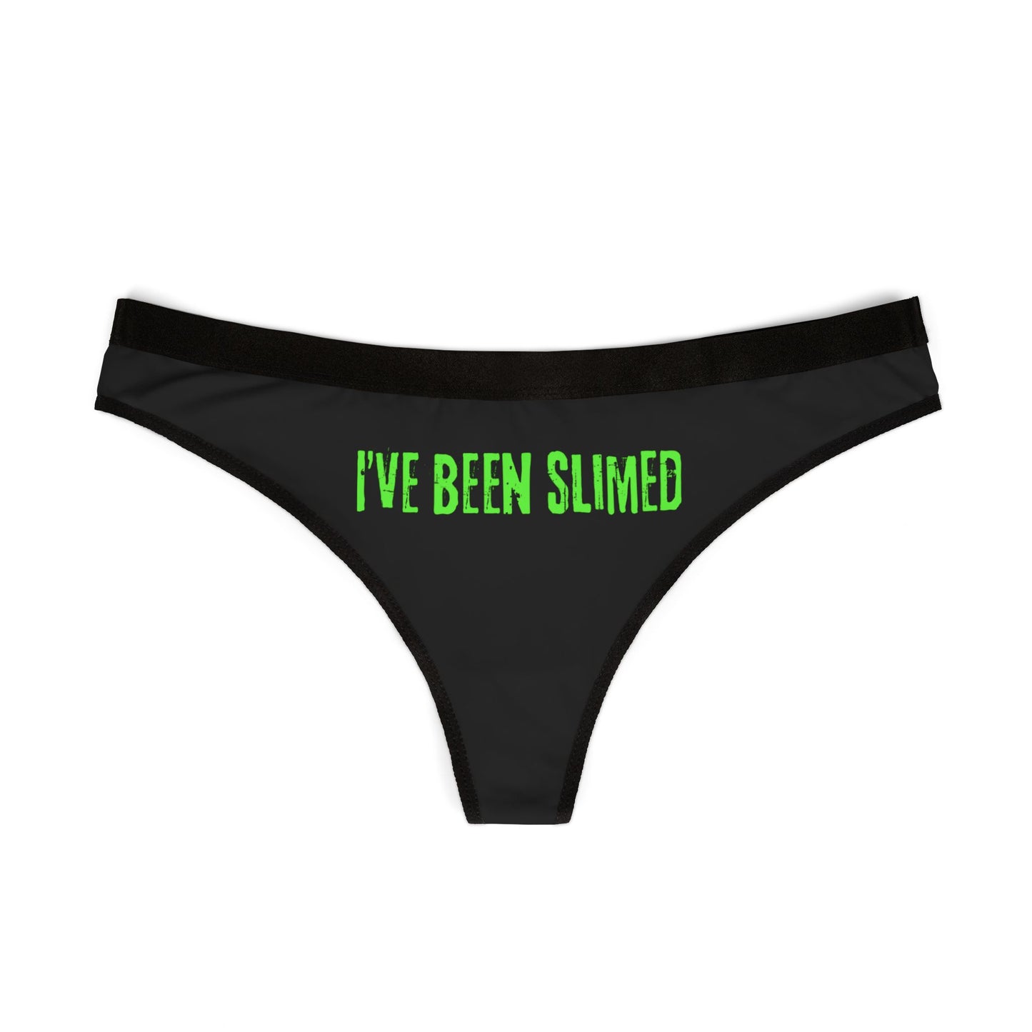 "I've Been Slimed" with Slimer Backing Women's Thong