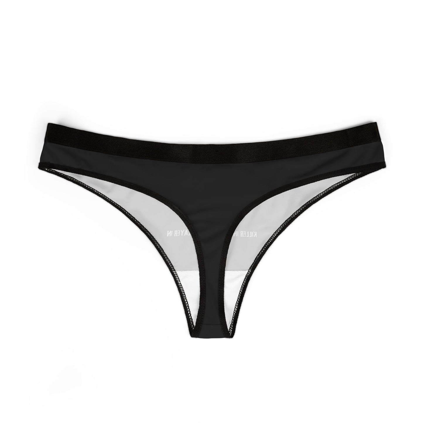 "Killer In The Streets Slayer In The Sheets" Women's Thong