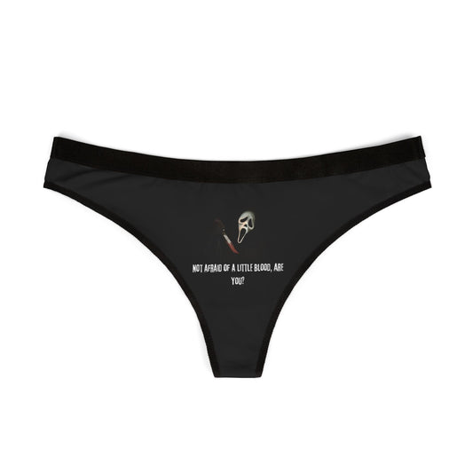 Not Afraid of Blood Women's Thong