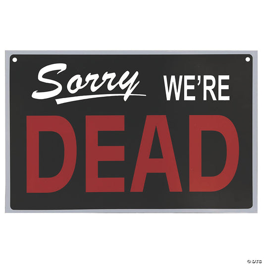 We're Dead Sign